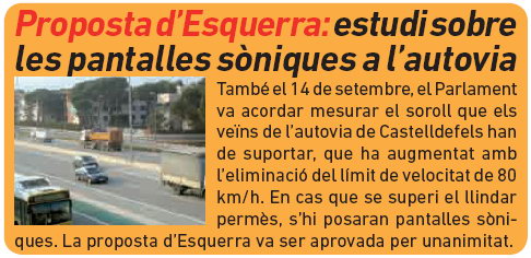 Not�cia publicada al n�mero 97 de L'Erampruny� (Octubre 2011) sobre l'aprovaci� per part del Parlament de Catalunya d'una resoluci� per estudiar l'impacte ac�stic de la C-31 a Gav� Mar